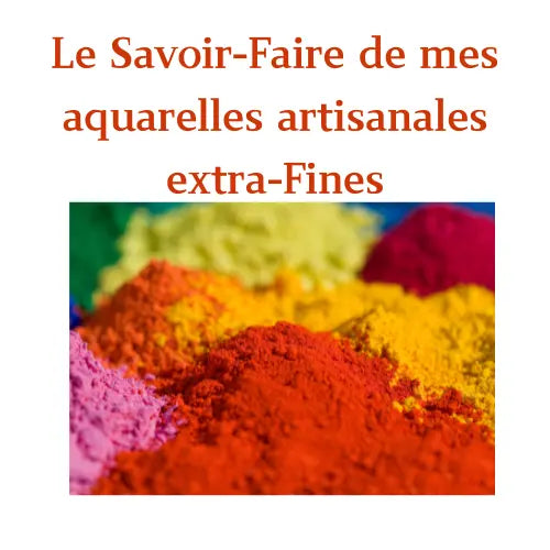 Le-Savoir-Faire-de-mes-aquarelles-artisanales-extra-Fines Cœur d'aquarelles boutique aquarelle en ligne